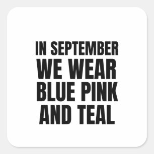 I september bäror vi blå rosa och sköldkörteln fyrkantigt klistermärke