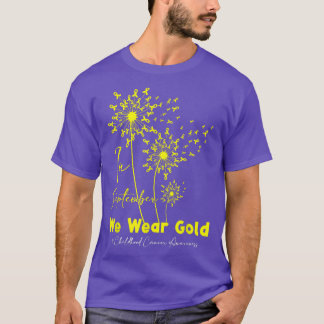 I september Bäror vi Guld för barncancer Dan T Shirt