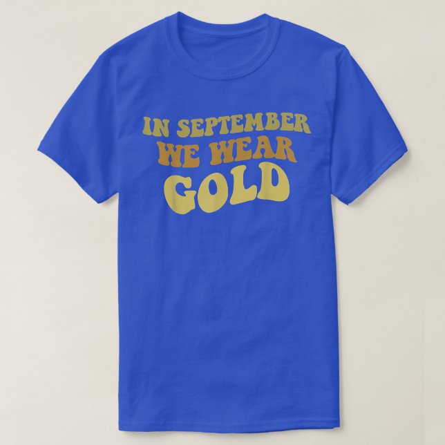 I september uppmärksammade vi Bära Guld barncancer T Shirt (Design framsida)
