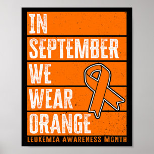 I september uppmärksammade vi Bära Orange Leukemia Poster