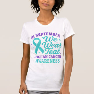 I september uppmärksammar vi Bäran Teal Ovarian Ca T Shirt