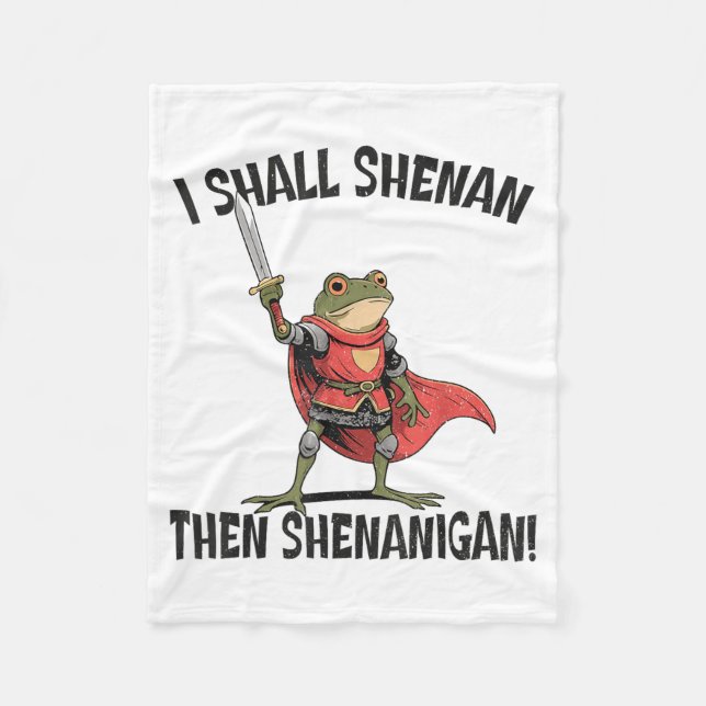 I Shall Shenan Then Shenanigan Cute Quest Frog  Fleecefilt (Framsidan)