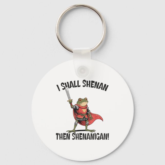 I Shall Shenan Then Shenanigan Cute Quest Frog  Nyckelring (Framsida)