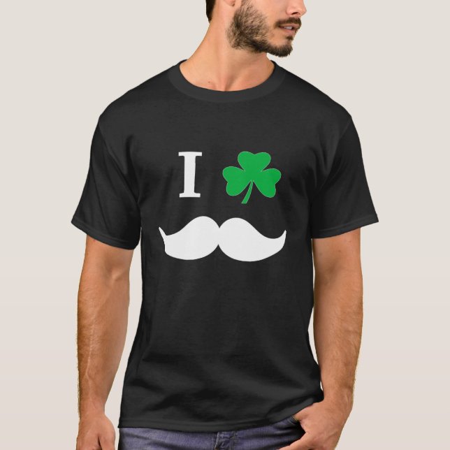 I Shamrock Löv Irish mustache St patricks day Mana T Shirt (Framsida)