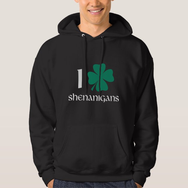 I Shamrock Shenanigans Hoodie (Framsida)