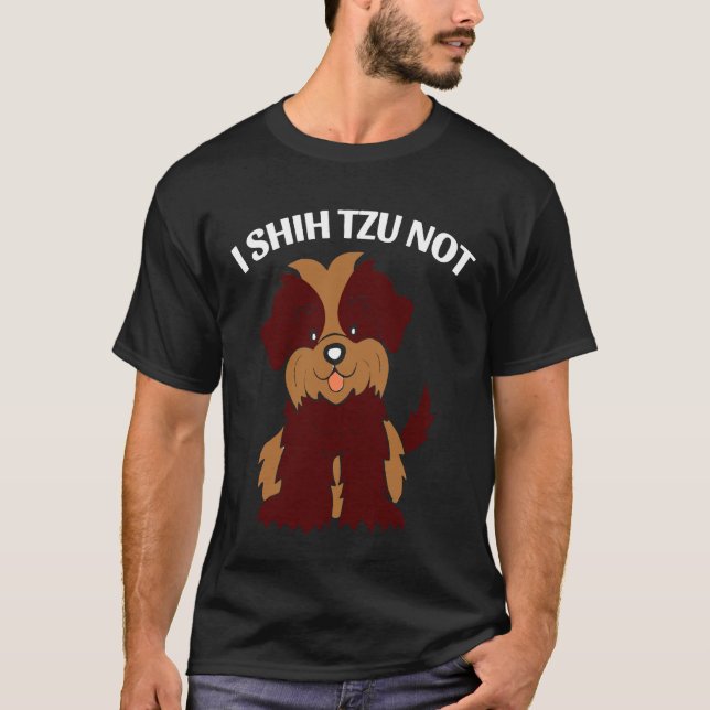 I Shih Tzu Not Hund aveln T Shirt (Framsida)