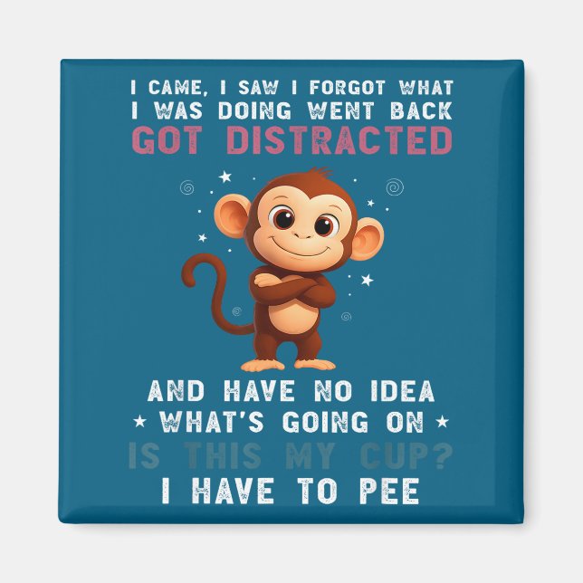I Shirt Monkey Came Saw Forgot What Magnet (Framsidan)