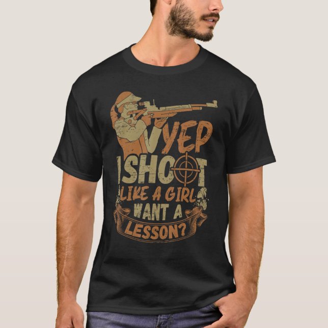 I Shoot Like A Girl - Sports Shooter & Clay Pigeon T Shirt (Framsida)