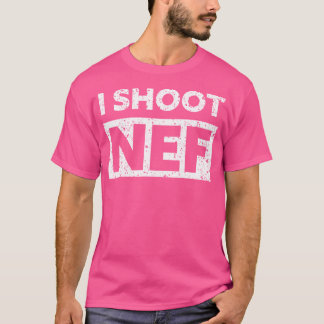 I Shoot Nef Raw Format Photography T Shirt
