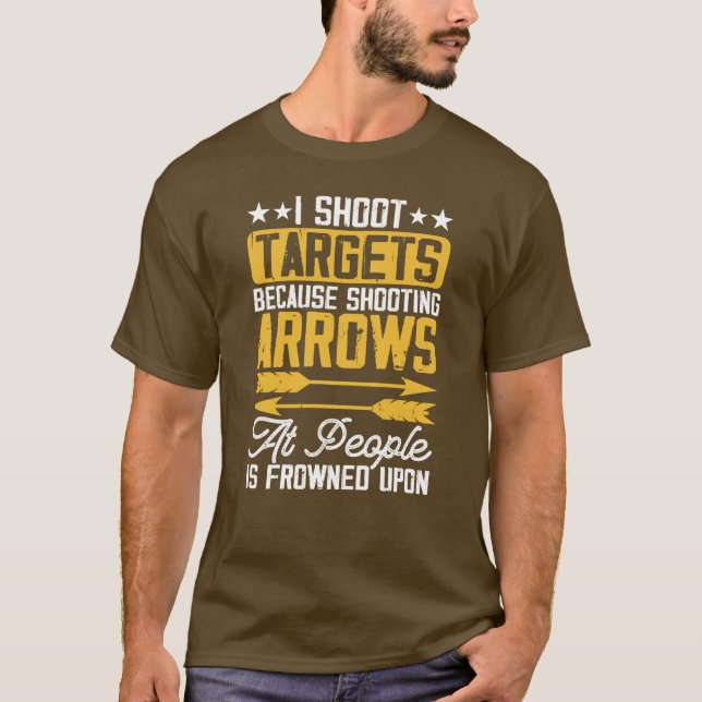 I Shoot Targets T Shirt (Framsida)