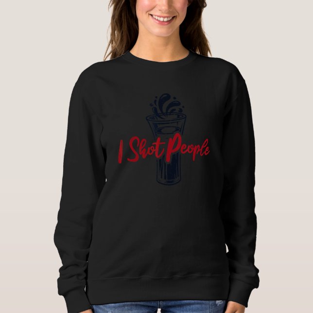 I Shot People Barmann Bartender Mixologist Bardame T Shirt (Framsida)