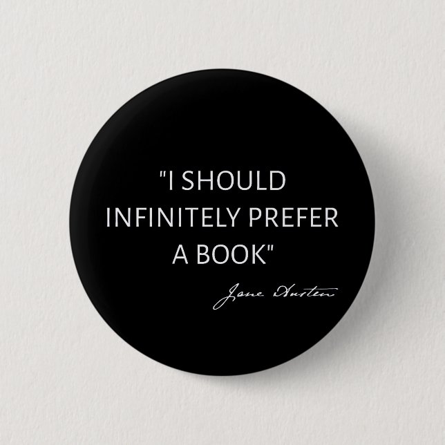 I Should Infinitely Prefer A Book I - Jane Austen Knapp (Framsida)
