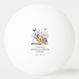 I Should Infinitely Prefer A Book II - Jane Austen Pingisboll