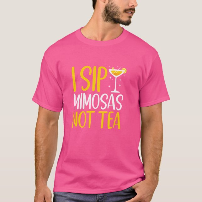 I Sip Mimosas Not Tea Cocktail Bartender Bröllop T Shirt (Framsida)