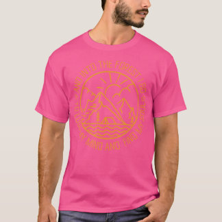 I skogen som jag går miste om mitt sinne och hitta t shirt