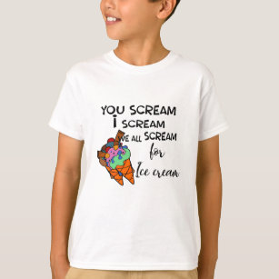 I Skräm, du Skräm, vi alla kräm för Ice Cream T Shirt