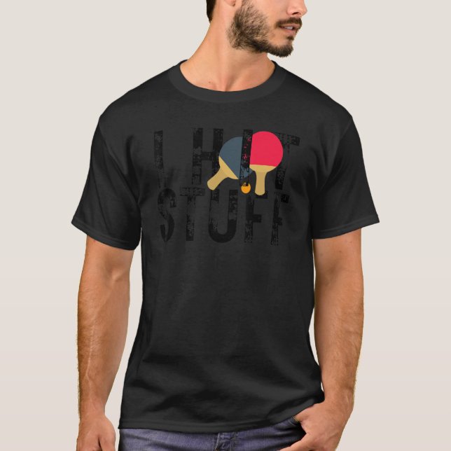 I Slå Saker Ping Pong Player Tournament Ping Pong T Shirt (Framsida)