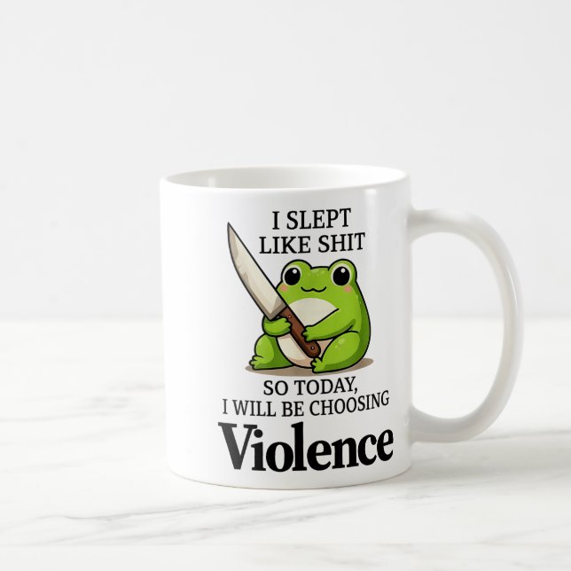 I Slept Like Funny Frog Choosing Violence Tee  Kaffemugg (Höger)