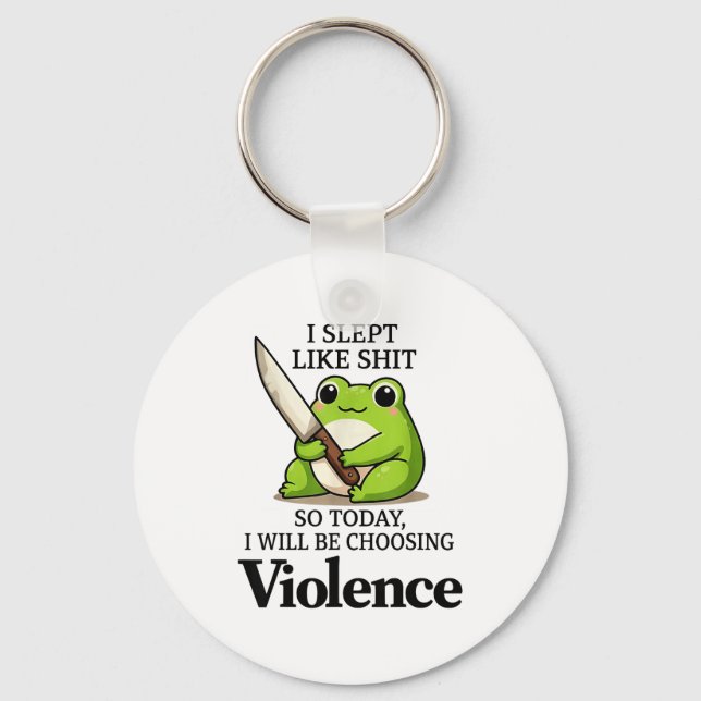 I Slept Like Funny Frog Choosing Violence Tee  Nyckelring (Framsida)