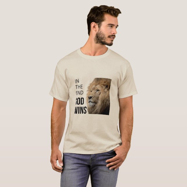 I slutändan vinner Gud T-Shirt (Hel framsida)