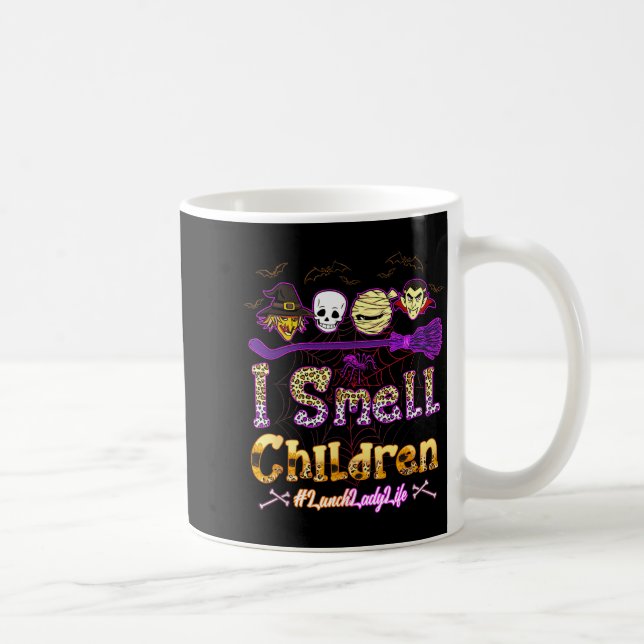 I Smell Children Lunch Lady Life Halloween Lunch L Kaffemugg (Höger)
