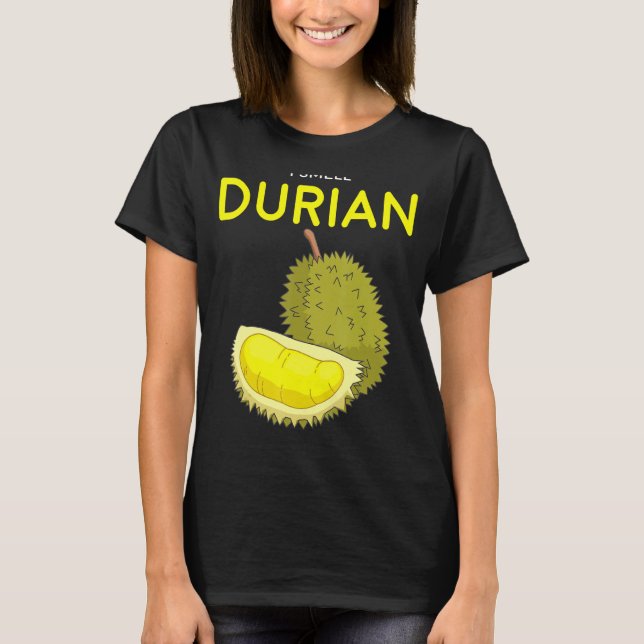 I Smell Durian Southeast Asia Fruit T Shirt (Framsida)