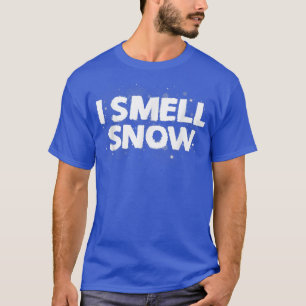 I Smell Snö Funny Gift-jul T Shirt