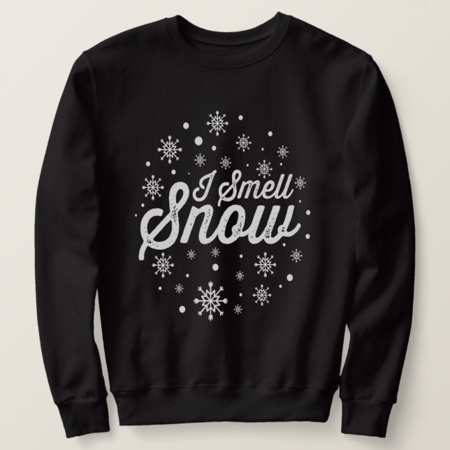 I Smell Snö Funny Helgdag Snöflingor Julafton Gift Lång Ärmad Tröja (Design framsida)