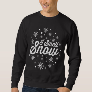 I Smell Snö Funny Helgdag Snöflingor Julafton Gift Lång Ärmad Tröja