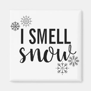 I Smell Snö Magnet