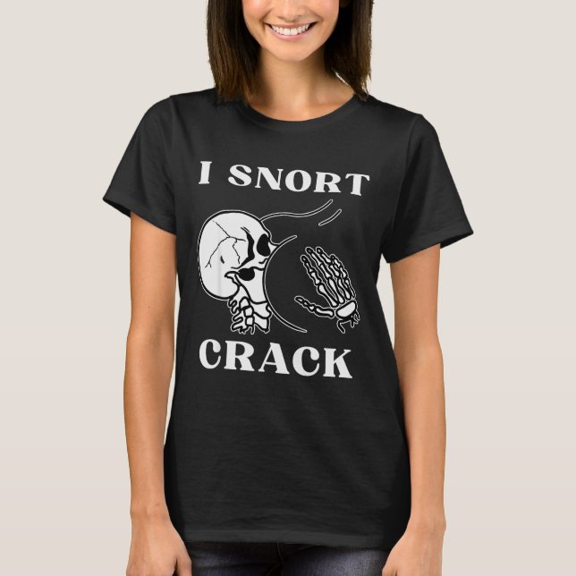 I Snort Crack Skeleton Skull Butt Funny Soky Hallo T Shirt (Framsida)