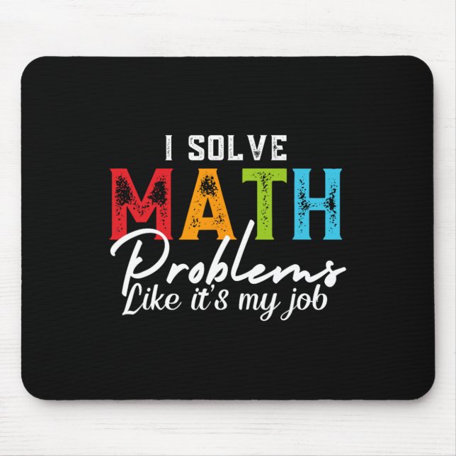 I Solve Math Problems Like It's My Job Funny Math  Musmatta (Framsidan)