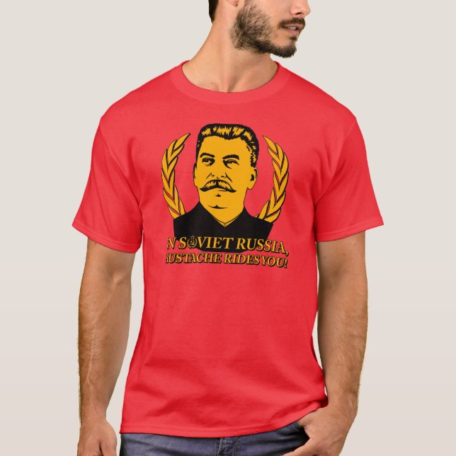 I sovjetiska Ryssland rider mustaschen dig! T-shirt (Framsida)