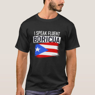 I Speak Fluent Boricua T Shirt