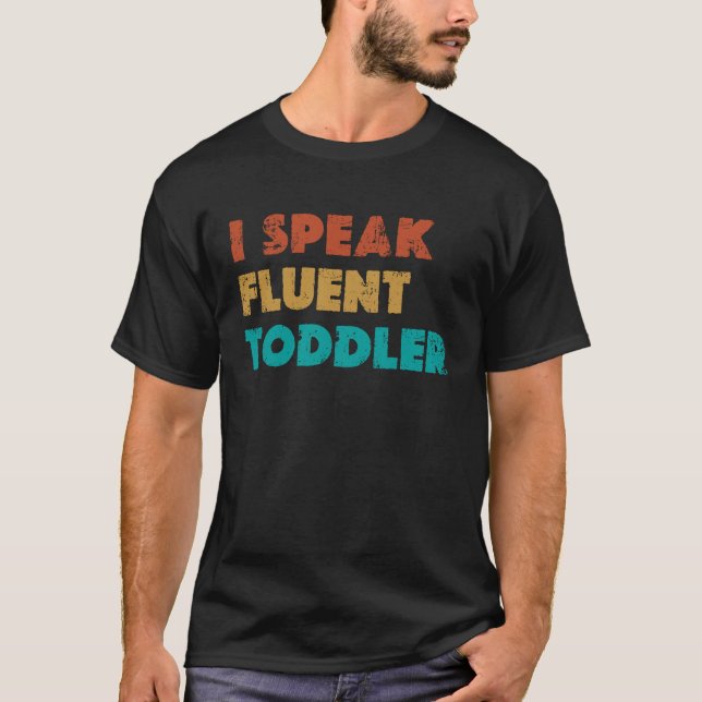I Speak Fluent Toddler Pediatric Infant Doctor T Shirt (Framsida)