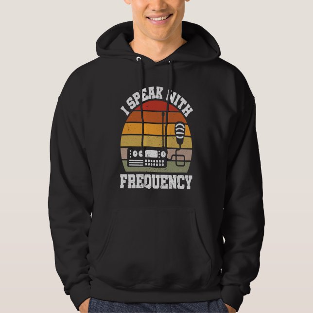 I Speak With Frequency  Ham Radio Operator Hoodie (Framsida)