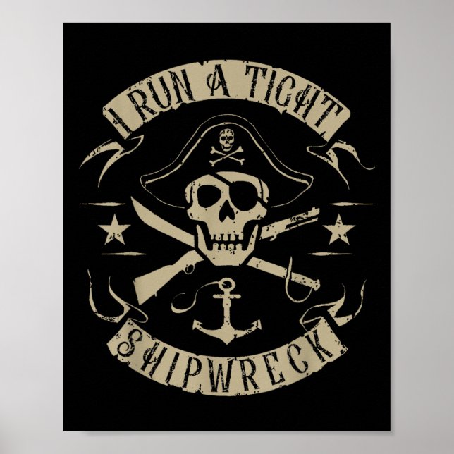 I Springa A Tight Shipwreck Funny Pirat Citat Poster (Framsidan)