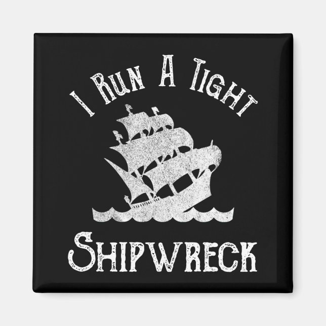I Springa A Tight Shipwreck Magnet (Framsidan)