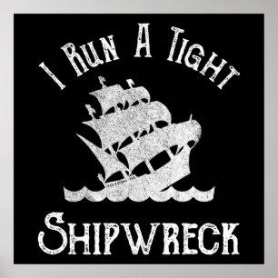 I Springa A Tight Shipwreck Poster