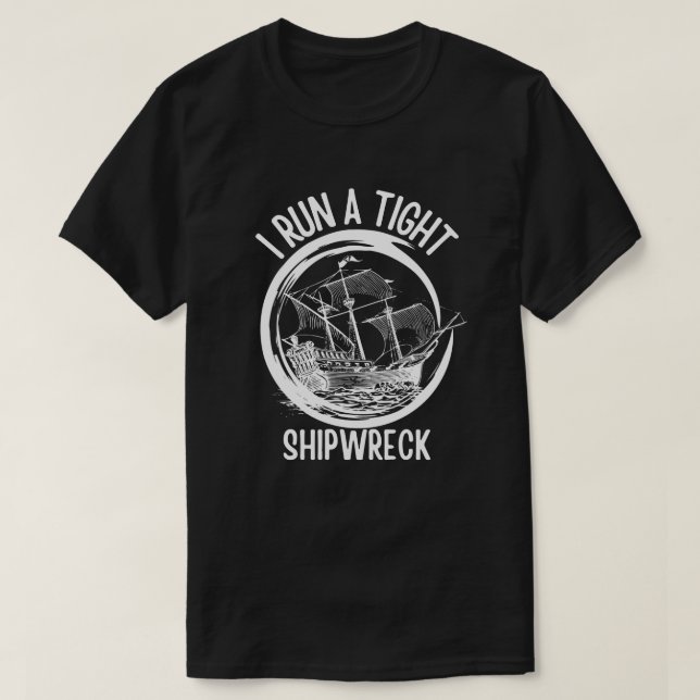 I Springa A Tight Shipwreck ,Springa A Tight Frakt T Shirt (Design framsida)