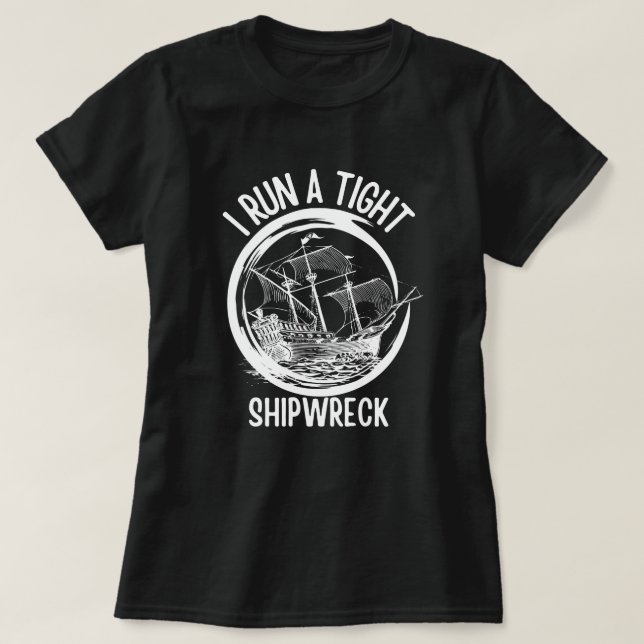I Springa A Tight Shipwreck ,Springa A Tight Frakt T Shirt (Design framsida)
