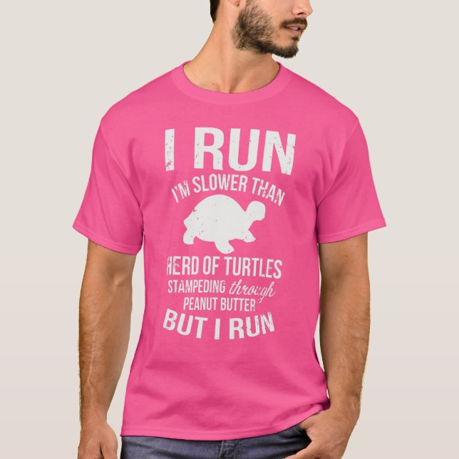 I Springa är jag långsammare än Turtles Turtle Run T Shirt (Framsida)