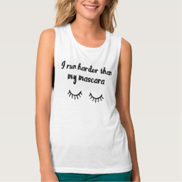 I Springa Harder Than My Mascara Muscle Tank Tee Shirt