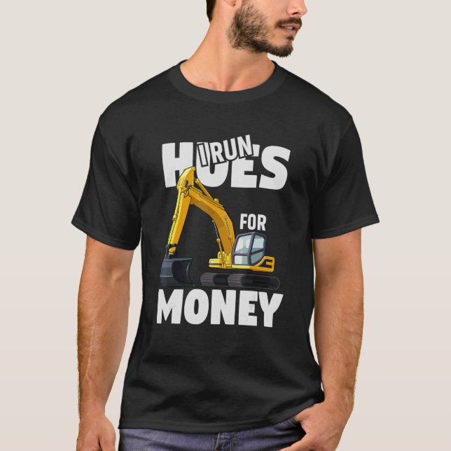 I Springa Hoes for Money T-Shirt lustig konstrukti (Framsida)