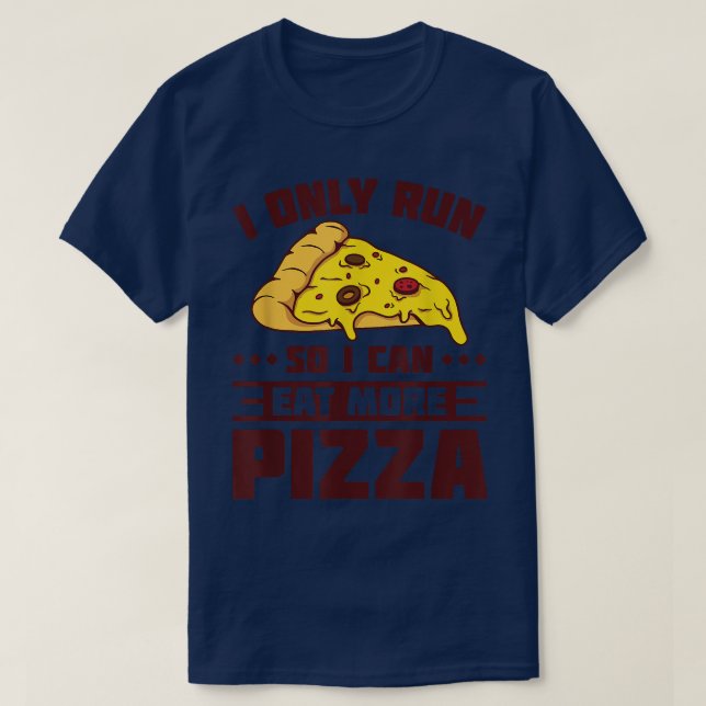 I Springa kan jag äta mer Pizza, Marathoner Funny  T Shirt (Design framsida)