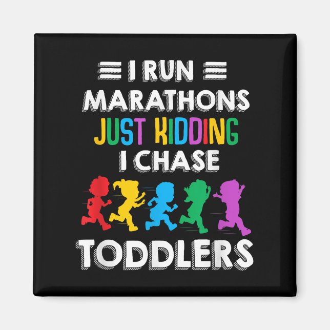 I Springa Marathon visste jag att Chase Småbarn Te Magnet (Framsidan)