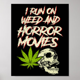 I Springa Ogräs Horror Movies Skull Funny Hallowee Poster