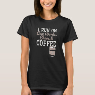 I Springa om Cuss Ord Chaos-kaffekoffeinAddict M T Shirt