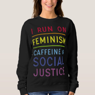 I Springa om feminismens koffein och Social-rättvi T Shirt