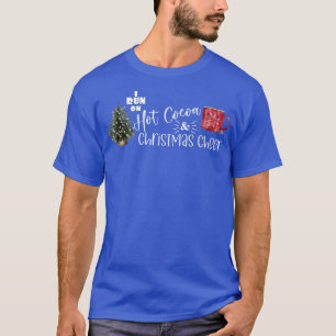 I Springa om Hett Kakao och Julturen Funny Julafto T Shirt